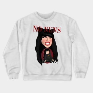 NO NUNS Vampire Crewneck Sweatshirt